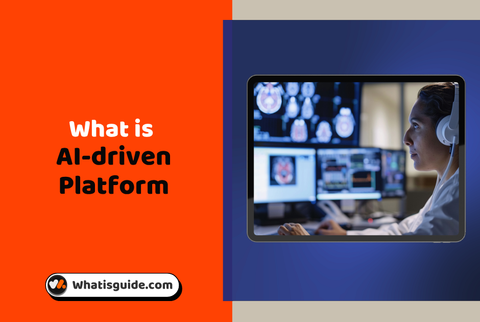 What is AI-driven Platform