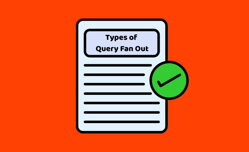 Types of Query Fan Out
