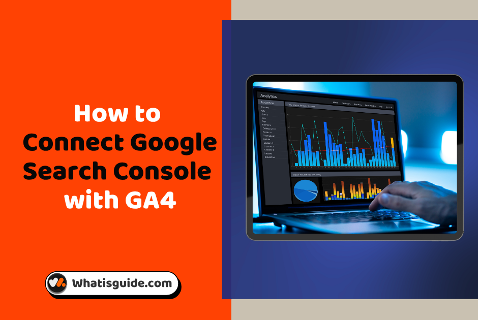 How to Connect Google Search Console with GA4