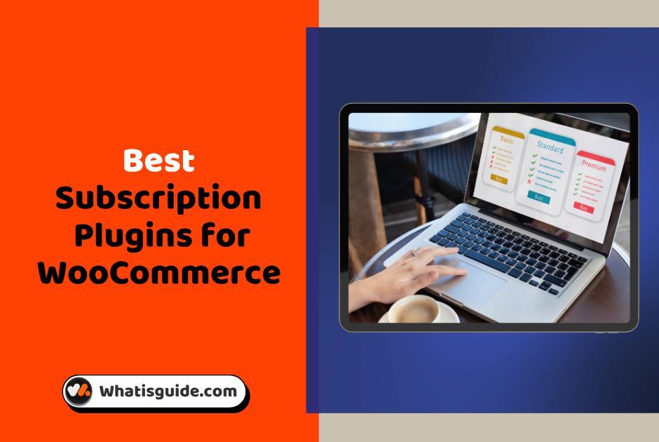 Best Subscription Plugins for WooComerce