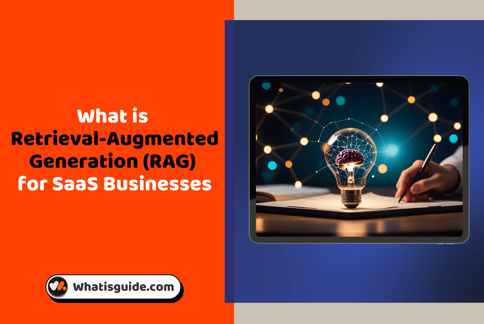 What is Retrieval-augmented Generatin (RAG) for Saas Business